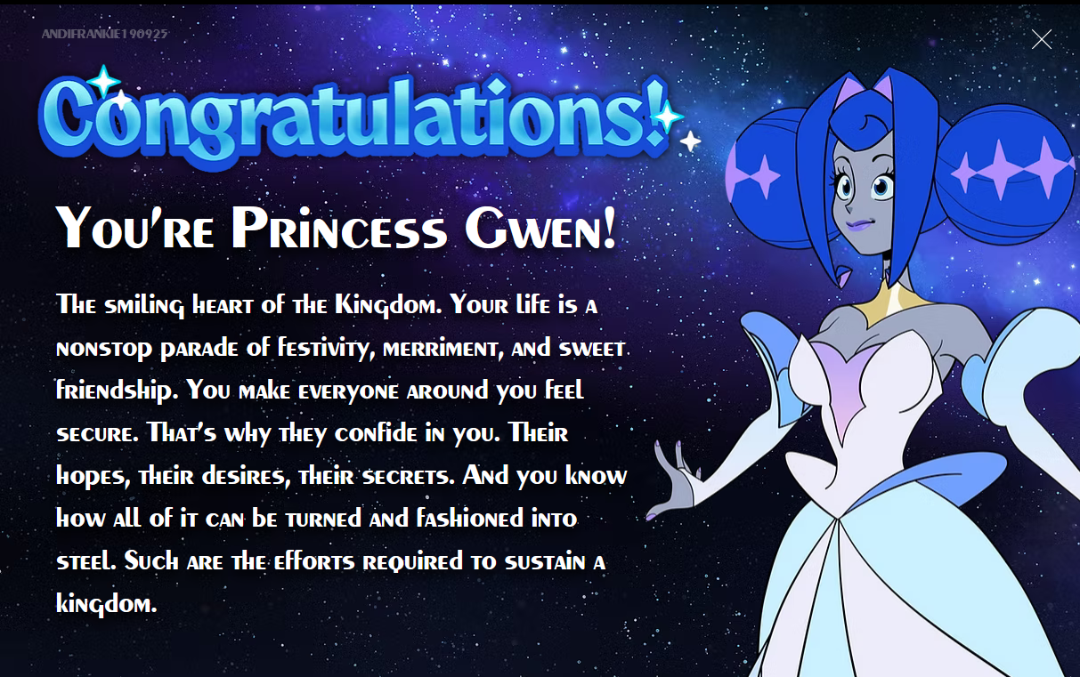 You are Princess Gwen!
